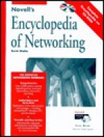 Novell's Encyclopedia of Networking: With CDROM - Kristin Marks