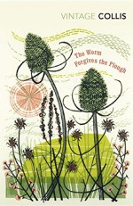 The Worm Forgives the Plough - Robert Macfarlane, John Stewart Collis