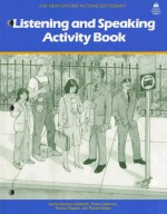 New Oxford Picture Dictionary: Listening and Speaking Activity Book (The New Oxford Picture Dictionary (1988 ed.)) - Jayme Adelson-Goldstein, Rheta Goldman, Norma Shapiro, Renee Weiss