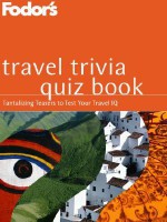 Fodor's Travel Trivia Quiz: Tantalizing Teasers to Test Your Travel I.Q. - Stanley Newman