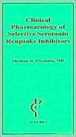 Klinische Pharmakologie Der Selektiven Serotonin-Wiederaufnahmehemmer - Sheldon H. Preskorn