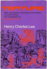 Torture (Sources of Medieval History) - Henry Charles Lea, Jerre Mangione