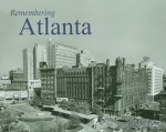 Remembering Atlanta - Michael Rose