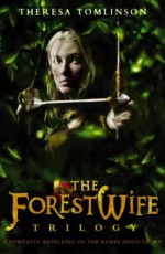 The Forestwife Trilogy - Theresa Tomlinson