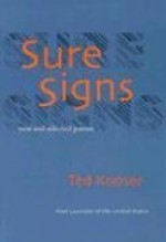 Sure Signs: New and Selected Poems - Ted Kooser