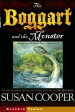 The Boggart and the Monster - Susan Cooper, Omar Rayyan