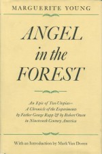 Angel in the Forest: An Epic of Two Utopias - Marguerite Young