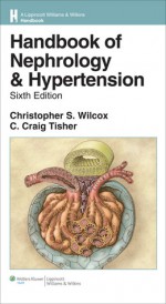 Handbook of Nephrology and Hypertension - Christopher S. Wilcox, C. Craig Tisher