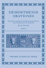 Demosthenis Orationes IV: v. 4 (Oxford Classical Texts) - Mervin R. Dilts