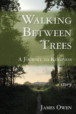 Walking Between Trees - James Owen