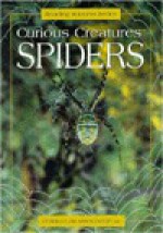 Curious Creatures Spiders - James Robert