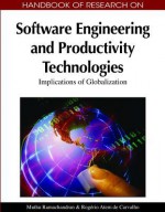 Handbook Of Research On Software Engineering And Productivity Technologies: Implications Of Globalization - Muthu Ramachandran, Rogerio Atem de Carvalho