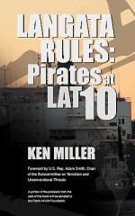 Langata Rules: Pirates at Lat 10 - Ken Miller