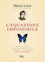 L'equazione impossibile (BUR SAGGI) (Italian Edition) - Mario Livio