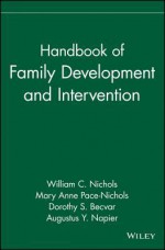 Handbook of Family Development and Intervention - William C. Nichols