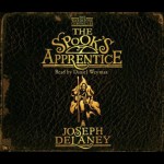 The Spook's Apprentice: Wardstone Chronicles 1 - Joseph Delaney, Daniel Weyman