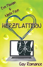 Herzflattern - Neela Faye, Eve Flavian