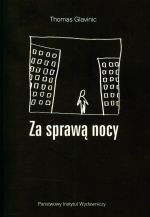 Za sprawą nocy - Jacek St. Buras, Thomas Glavinic, Alicja Buras