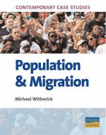 Population and Migration: Contemporary Case Studies - Michael Witherick