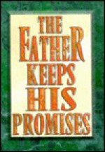 The Father Keeps His Promises - Karen Dean