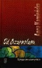 Od Czarnolasu : najpiękniejsze wiersze polskie - Anna Kamieńska