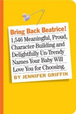 Bring Back Beatrice! - Jennifer Griffin