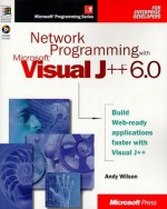 Network Programming with Microsoft Visual J++ 6.0 - Andy Wilson