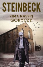 Zima naszej goryczy - John Steinbeck, Bronisław Zieliński