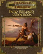 Hero Builder's Guidebook - John D. Rateliff, David Noonan, Ryan Dancey