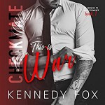 This is War (The Checkmate Duet #1; Travis & Viola #1) - Kennedy Fox, Lia Langola