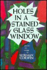 Holes in a Stained Glass Window - Norman Lewis Corwin