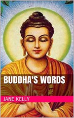 Buddha's Words - Jane Kelly