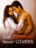 Just Friends, Never Lovers - Samantha Jones