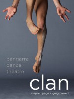 Clan: Bangarra Dance Theatre - Stephen Page, Greg Barrett