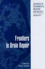 Frontiers in Brain Repair - Rahul Jandial