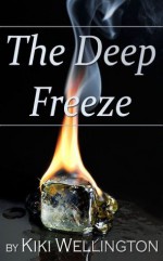 The Deep Freeze - Kiki Wellington