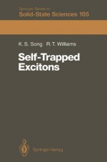 Self-Trapped Excitons - K. S. Song