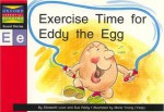 Exercise Time for Eddy the Egg - Elizabeth Love