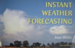 Instant weather forecasting - Alan Watts