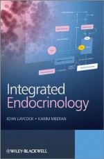 Integrative Endocrinology - John Laycock, Karim Meeran