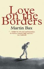 Love on the Borders - Martin Bax