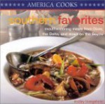 Southern Favorites: Mouthwatering Meals from Dixie, the Delta, and Down on the Bayou - Lindley Boegehold