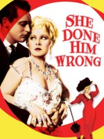 She Done Him Wrong - William LeBaron, Harvey Thew, John Bright