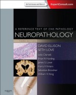 Neuropathology: A Reference Text of CNS Pathology - David Ellison, Seth Love, Leila Maria Cardao Chimelli, Brian Harding, James S. Lowe, Harry V. Vinters, Sebastian Brandner, William H Yong