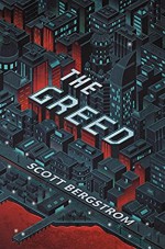 The Greed - Scott Bergstrom