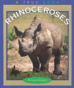 Rhinoceroses - Melissa Stewart, Nanci R. Vargus, Kathy Carlstead