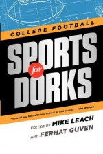 Sports For Dorks: College Football - Mike Leach, Ferhat Guven