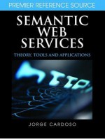 Semantic Web Services: Theory, Tools, and Applications - Jorge Cardoso