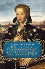 Moja posljednja vojvotkinja - Gabrielle Kimm, Drago Štajduhar