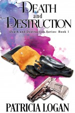 Death and Destruction - Patricia Logan